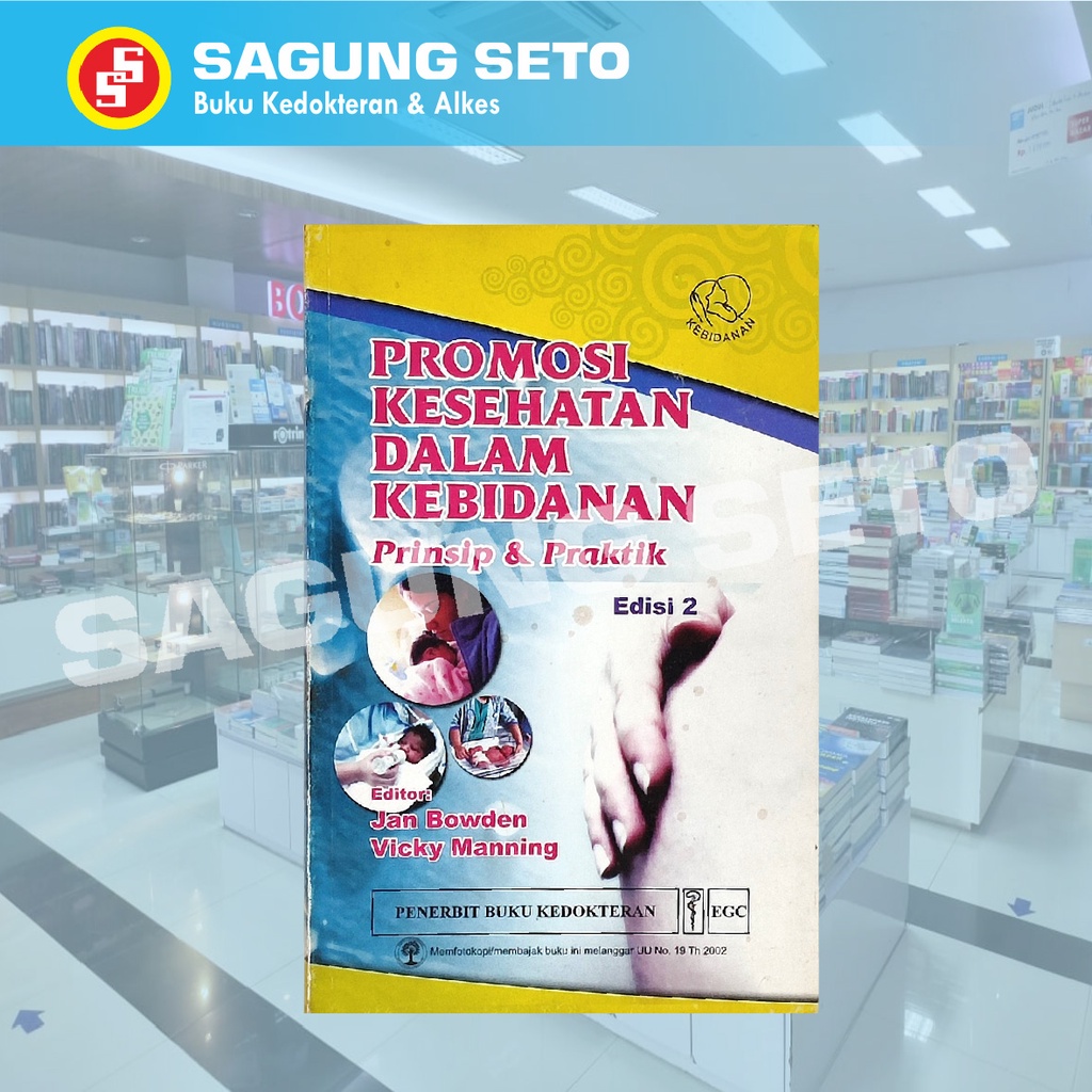 Promosi Kesehatan dalam Kebidanan; Prinsip & Praktik