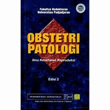 Obstetri Patologi; Ilmu Kesehatan Reproduksi; Edisi 2