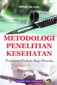 Metodologi Penelitian Kesehatan Penuntun Praktisi Bagi Pemula 2