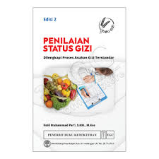 Pengkajian Status Gizi: Studi Epidemiologi dan Penelitian di Rumah sakit Ed. 2