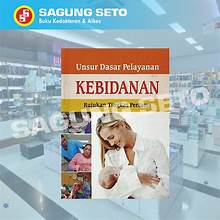 Unsur Dasar Pelayanan Kebidanan Pada Rujukan Tingkat Pertama