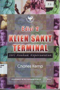 KLIEN SAKIT TERMINAL ; SERI ASUHAN KEPERAWATAN (1)