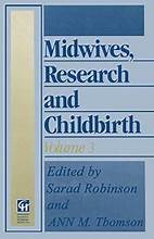 Midwifes, Research and Childbirth; Volume 3