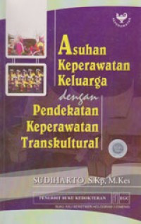 Asuhan Keperawatan Keluarga dengan Pendekatan Keperawatan Transkultural (4)