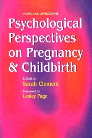The Psychology Of Pregnancy & Childbirth