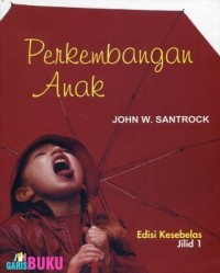 PERKEMBANGAN ANAK JILID 1 (1)
