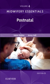 Midwifery Essentials: Postnatal Volume 4