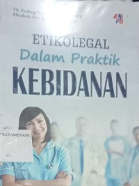 Etikolegal Dalam Praktik Kebidanan