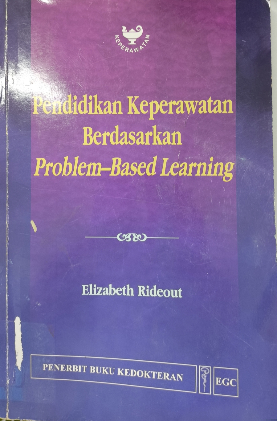 PENDIDIKAN KEPERAWATAN BERDASARKAN PROBLEM-BASED LEARNING