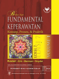 Buku Ajar Fundamental Keperawatan; Konsep Proses & Praktik Volume 1