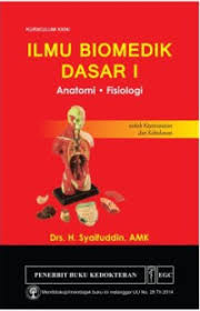 Ilmu Biomedik Dasar 1 ; Anatomi. Fisiologi (2)
