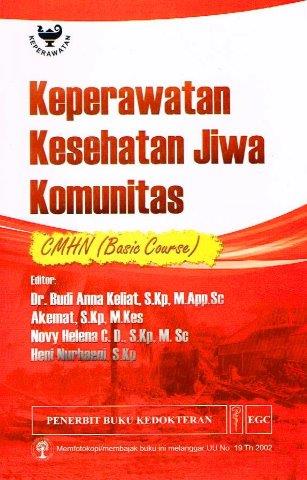 KEPERAWATAN KESEHATAN JIWA KOMUNITAS CMHN (BASIC COURSE)
