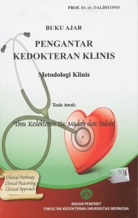 Buku Ajar Pengantar Kedokteran Klinis ; Metodologi Klinis