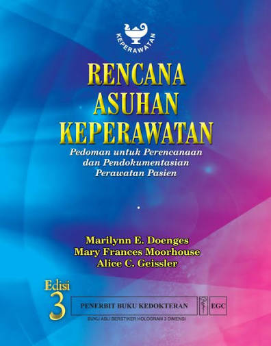 Rencana Asuhan Keperawatan ; Pedoman Untuk Perencanaan & Pendokumentasian Perawatan Pasien