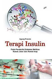 Terapi Insulin ; Pada Penderita  Diabetes Mellitus Rawat Jalan & Rawat Inap (2)
