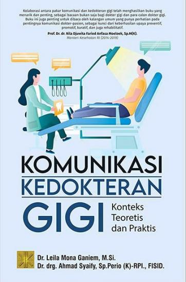 Komunikasi Kedokteran Gigi ; Konteks Teori & Praktis