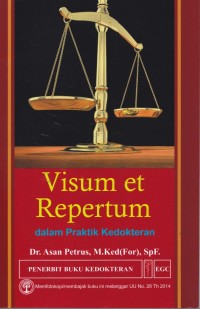 Visum et Repertum ; dalam praktik Kedokteran (3)