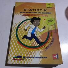 Statistik Untuk Kedokteran Dan Kesehatan: Deskriptif, Bivariat, Dan Multivariat Dilengkapi Aplikasi Dengan Menggunakan SPSS Edisi 5