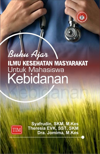 Buku ajar ilmu kesehatan masyarakat : untuk mahasiswa kebidanan (1)