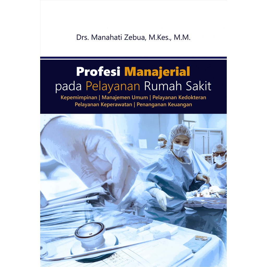 Profesi Manajerial Pada Pelayanan Rumah Sakit