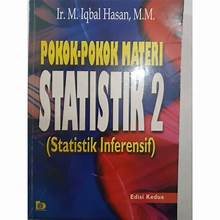Pokok Pokok Statistik 2 ; Statistik Inferensif
