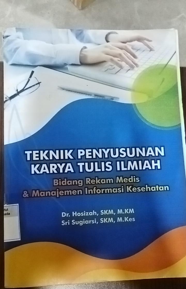 teknik penyusunan karya tulis ilmiah