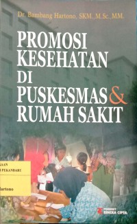 promosi kesehatan di puskesmas dan rumah sakit