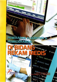 Penerapan Alogaritma & Pemrograman ; Di Bidang Rekam Medis